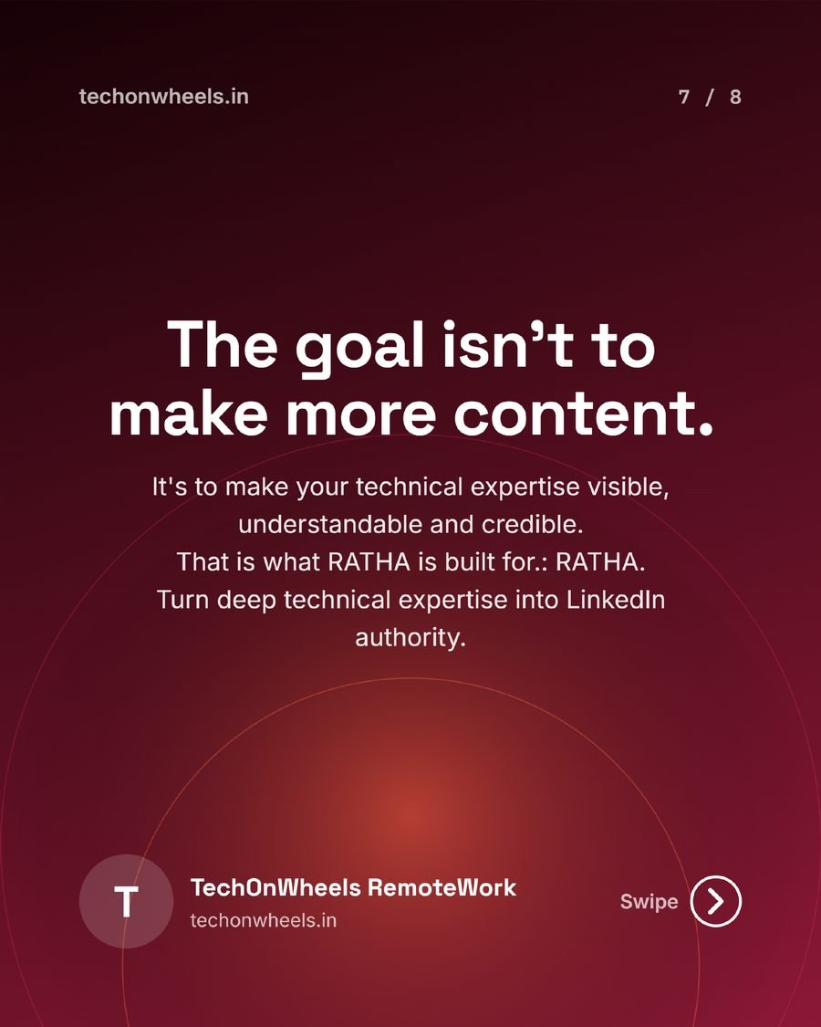 Ratha carousel slide 7 of 8, the goal is not to make more content